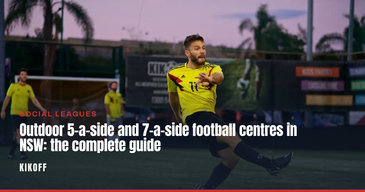 Outdoor 5-a-side and 7-a-side football centres in NSW: the complete guide